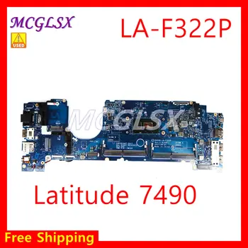 Placa de baza Laptop Pentru DAZ40 LA-F322P Cu PROCESOARE 8-a și a 7-a Pentru Dell Latitude 7490 Placa de baza TRANSPORT GRATUIT Folosit